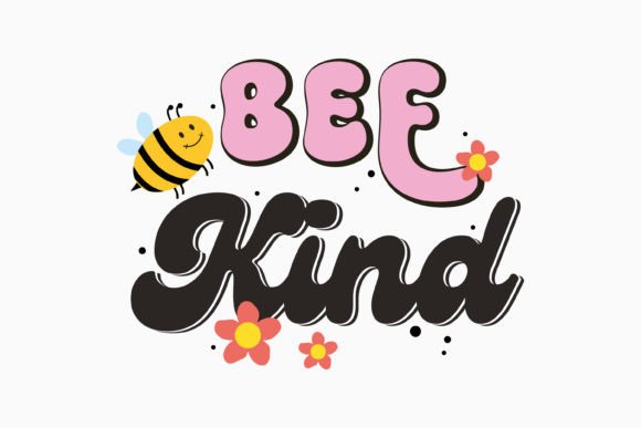 Be Kind Retro Bee Quotes SVG