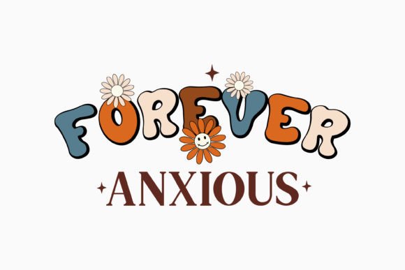 Forever Anxious Mental Health Svg