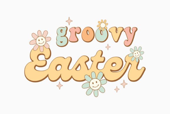 Groovy Easter Retro Easter Quote Svg
