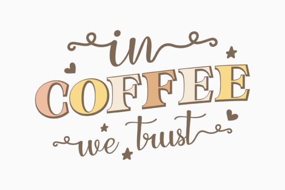 In Coffee We Trust Retro Coffee SVG