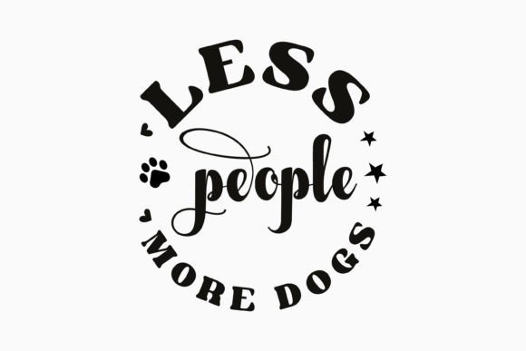 Less People More Dogs Retro Funny Dog