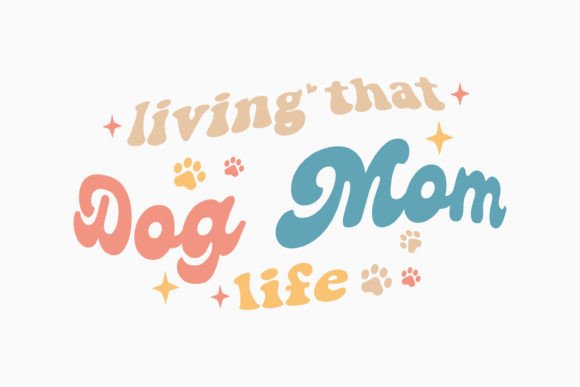 Living That Dog Mom Life Retro Mothers