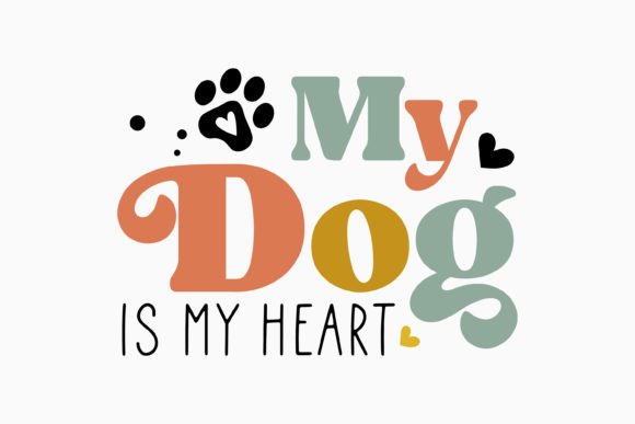 My Dog is My Heart Retro Dog Quote SVG