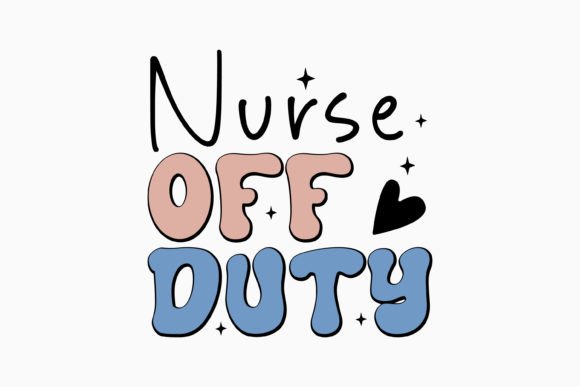 Nurse Off Duty Nurse SVG