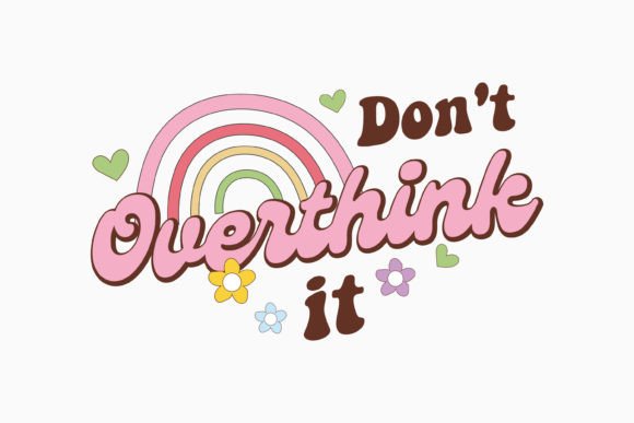 Retro Inspirational Quotes Svg Don't Ove