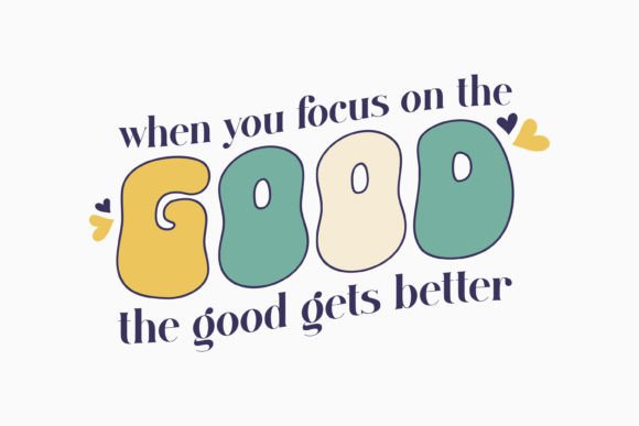 When You Retro Groovy Inspirational SVG